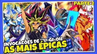 AS MELHORES INVOCAÇÕES DE YU-GI-OH! | AS MAIS ÉPICAS PARTE 2