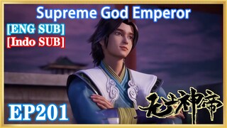 【ENG SUB】Supreme God Emperor EP201 1080P