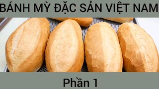Cách làm Bánh mỳ đặc sản Việt Nam #1
