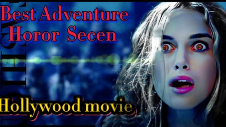 Best Adventure & Survival Movie Horror Secen in Hollywood Movie