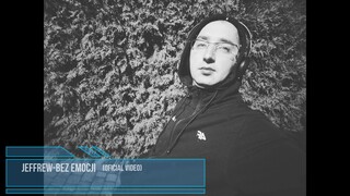 JEFREW- Bez emocji (Official Music Video)