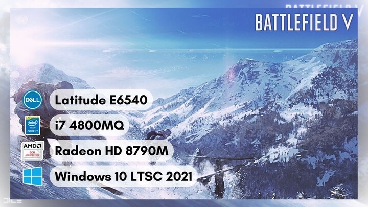 Battlefield V/5 Gameplay Dell #E6540 - #RadeonID #LegacyGCN #21.1.1