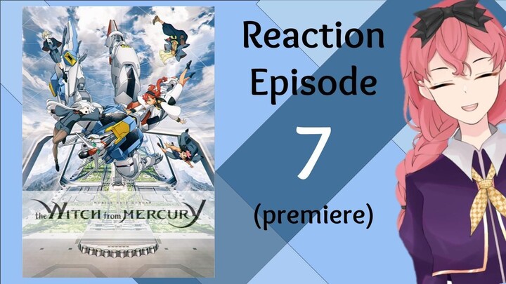 Reaction Mobile Suit Gundam the Witch from Mercury Eps 7