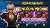 Permanent Classic Bot Game Play # 2 | With Kill and Assist Tricks Using GG