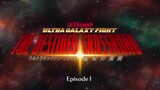 film ultraman (ultra galaxy fight the Absolute Conspiracy) eps 1 #ultraman