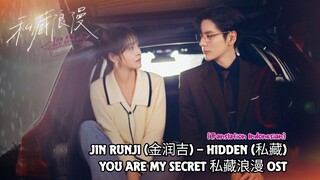 Jin Runji (金润吉) – Hidden (私藏) | You Are My Secret《私藏浪漫》OST Lyrics Indo