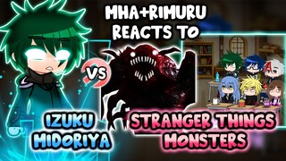 MHA/BNHA+Rimuru Reacts to Deku VS. "Stranger Things Monsters" || Gacha Club ||