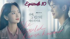 (Sub Indo) She Would Never Know Ep.10