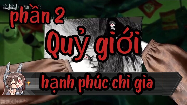 Quỷ giới || phần 2 - hạnh phúc chi gia [//] Thiên môn sub