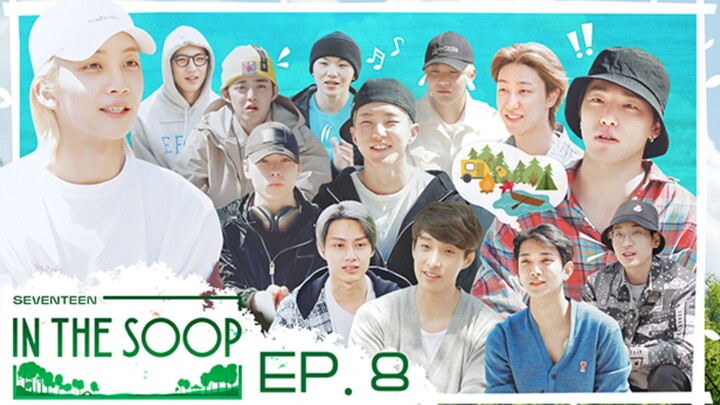 IN THE SOOP SEVENTEEN: SEASON 1 EPISODE 8