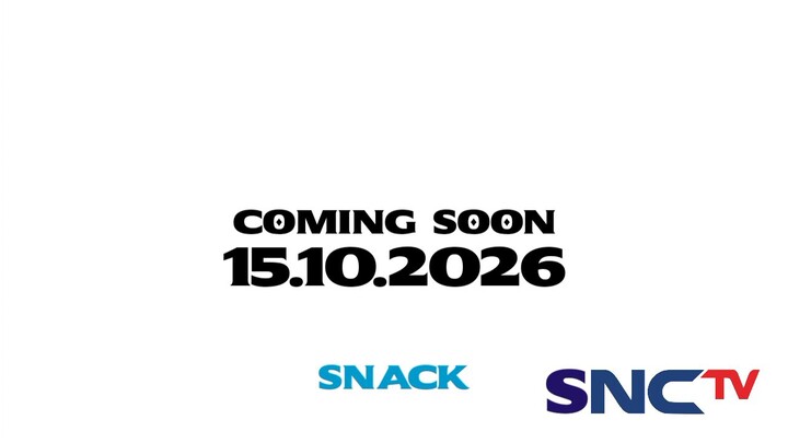 Coming Soon Sinetron Snack SNC TV (15 Oktober 2026)