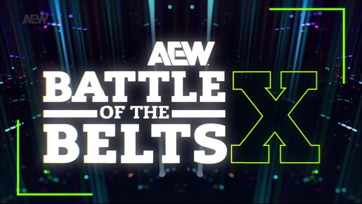 [AEW] BATTLE OF THE BELTS X | April 13, 2024