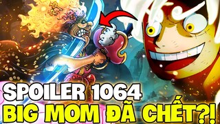 SPOILER 1064 | BIG MOM XÁC NHẬN ĐÃ CHẾT?! | SỰ THẬT VỀ QUÁ KHỨ BONNEY?!