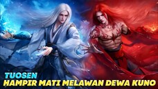 Wanglin Vs Tuosen ‼️Mozi Penyelamat Hidup Wanglin Dari Dewa Kuno Tuosen