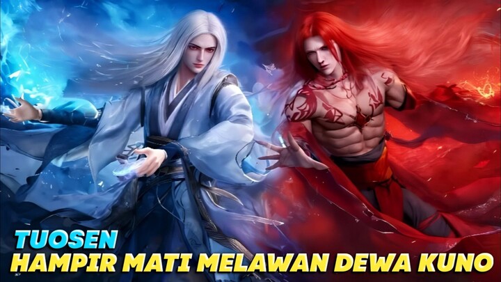 Wanglin Vs Tuosen ‼️Mozi Penyelamat Hidup Wanglin Dari Dewa Kuno Tuosen