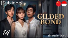 [Sub Indo] Gilded Bond – Eps. 14 (2025)