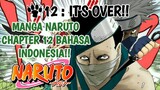 MANGA NARUTO CHAPTER 12: IT'S OVER!!. BAHASA INDONESIA