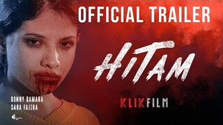 Official Trailer "HITAM" I 19 Juni 2021 di KlikFilm