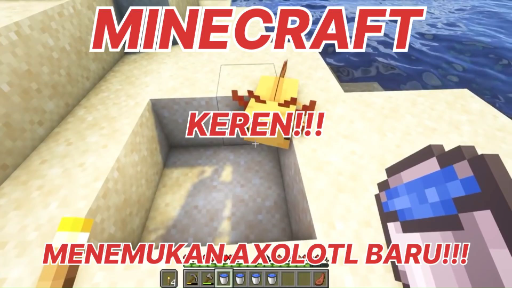 MINECRAFT - GAS KITA TEMUKAN AXOTOTL TERBARU!!! PART 1