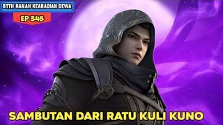 TIBA DI SHENXI LANGSUNG MENCARI TAIXU | BTTH KEABADIAN DEWA EPISODE 345