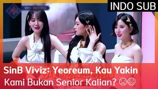 SinB Viviz: Yeoreum, Kau Yakin Kami Bukan Senior Kalian? 😨😰 EP01 #Queendom2 🇮🇩INDOSUB🇮🇩