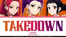 TAKEDOWN - HUNTRIX #NETFLIX #KPOP_DEMON_HUNTERS