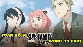 Toàn Bộ Về Spy x Family (Part 3)