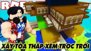 Roblox | XÂY TÒA THÁP MÉM TRỌC TRỜI PHI LOGIC NHẤT HÀNH TINH | Tower Tycoon