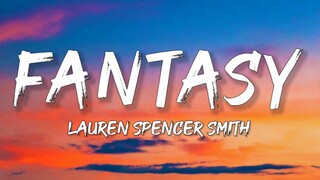 Lauren Spencer-Smith - Fantasy (Lyrics) with Em Beihold & GAYLE