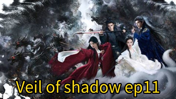 Veil of shadow 2026 ep11 [engsub] CDRAMA