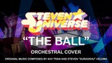 Steven Universe || “The Ball” - Orchestral Cover