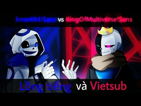 Error404!Sans Vs KingOfMultiverse!Sans (Animation) | Lồng tiếng(Vietdub)