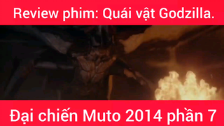 Review phim: Quái vật Godzilla đại chiến Muto 2014 phần 7