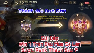 Giải Đáp 7 Trận Khởi Động Lên Được Thách Đấu 1* | Mùa Giải 12