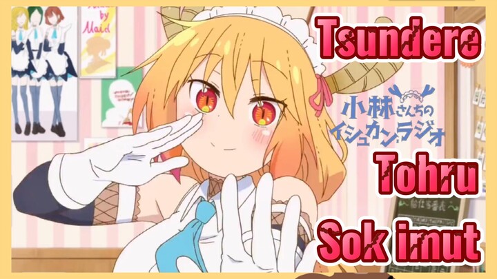 [Miss Kobayashi's Dragon Maid] Kompilasi |Tsundere Tohru Sok imut