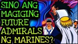 SINO ANG MGA FUTURE ADMIRALS!? | One Piece Tagalog Analysis