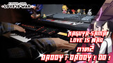 [Music|Piano Solo]|BGM: DADDY ! DADDY ! DO !