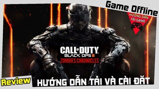 Cách Tải Game Call Of Duty Black Ops III - Zombies Chronicles Miễn Phí Thành Công