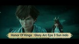 Honor Of Kings : Glory Arc eps 3 Sub indo