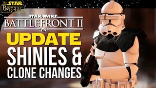 Shinies & Clone Skin Changes! Battlefront 2 Update