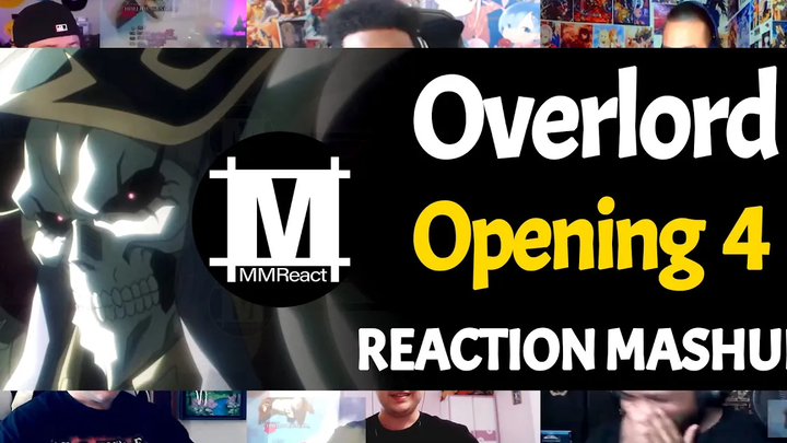 โอเวอร์ลอร์ด โอเพ่น 4 Mashup ปฏิกิริยา