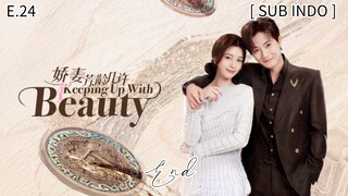 𝕂𝕖𝕖𝕡𝕚𝕟𝕘 𝕌𝕡 𝕎𝕚𝕥𝕙 𝔹𝕖𝕒𝕦𝕥𝕪 𝔼𝕡 24 🔚