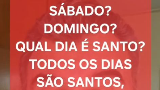 Sábado? Domingo? Todo dia é do Senhor! Porque não Jesus? 03/10/2026
