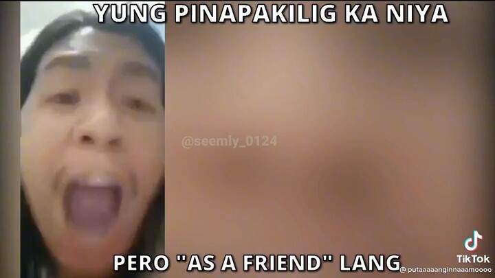 As a friend.