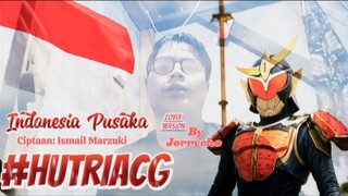 Indonesia Pusaka Cover Version by Jerrycho #HUTRIACG