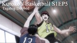 Kuroko's Basketball TAGALOG [S1Ep5] - Your Basketball