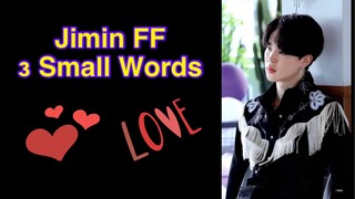 Jimin FF 3 Small Words Ep 6