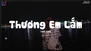 Thương Em Lắm ( Lofi Ver. ) - Tân Trề ... em ơi anh thương em lắm, tay đâu đưa đây anh nắm