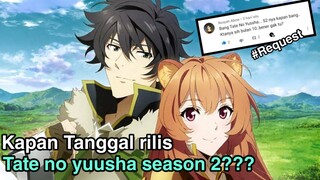 Kapan tanggal rilis Tate no yuusha season 2???-Request subscriber