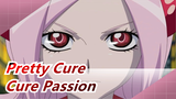[Fresh Pretty Cure] The First of Cure Passion